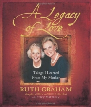 Cover art for A Legacy of Love: Things I Learned from My Mother