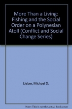 Cover art for More Than a Living: Fishing and the Social Order on a Polynesian Atoll (Conflict and Social Change Series)
