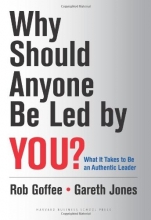 Cover art for Why Should Anyone Be Led by You?: What It Takes To Be An Authentic Leader