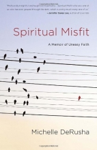 Cover art for Spiritual Misfit: A Memoir of Uneasy Faith