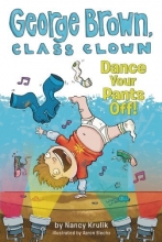 Cover art for Dance Your Pants Off! #9 (George Brown, Class Clown)