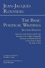 Cover art for Rousseau: The Basic Political Writings: Discourse on the Sciences and the Arts, Discourse on the Origin of Inequality, Discourse on Political Economy, ... Contract, The State of War (Hackett Classics)