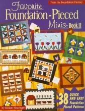 Cover art for Favorite Foundation-Pieced Minis: Book II (Favorite Foundation Pieced Minis)