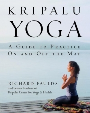 Cover art for Kripalu Yoga: A Guide to Practice On and Off the Mat