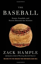 Cover art for The Baseball: Stunts, Scandals, and Secrets Beneath the Stitches