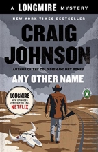 Cover art for Any Other Name (Longmire #10)