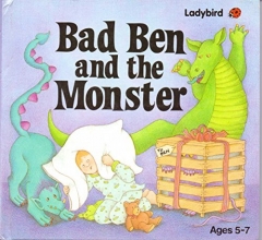 Cover art for Bad Ben and the Monster/Ages 5-7
