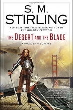 Cover art for The Desert and the Blade: A Novel of the Change (Change Series)