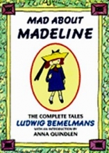 Cover art for Mad About Madeline The Complete Tales