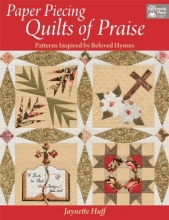 Cover art for Paper Piecing Quilts of Praise: Patterns Inspired by Beloved Hymns