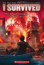 Cover art for I Survived #11: I Survived the Great Chicago Fire, 1871