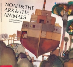 Cover art for Noah and the Ark and the Animals