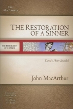 Cover art for The The Restoration of a Sinner: David's Heart Revealed (MacArthur Old Testament Study Guides)