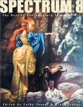 Cover art for Spectrum 8: The Best in Contemporary Fantastic Art