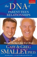 Cover art for The DNA of Parent-Teen Relationships: Discover the Key to Your Teen's Heart (Focus on the Family)