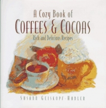 Cover art for A Cozy Book of Coffees & Cocoas: Rich and Delicious Recipes