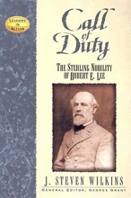 Cover art for Call of Duty: The Sterling Nobility of Robert E. Lee (Leaders in Action)