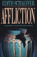 Cover art for Affliction: A Compassionate Look at the Reality of Pain and Suffering