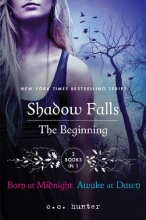 Cover art for Shadow Falls: The Beginning: Born at Midnight and Awake at Dawn (A Shadow Falls Novel)