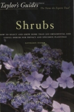 Cover art for Taylor's Guide to Shrubs: How to Select and Grow More than 500 Ornamental and Useful Shrubs for Privacy, Ground Covers, and Specimen Plantings