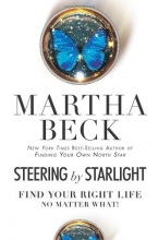 Cover art for Steering by Starlight: Find Your Right Life, No Matter What!