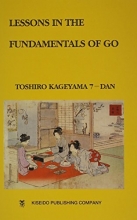 Cover art for Lessons in the Fundamentals of Go (Beginner and Elementary Go Books)