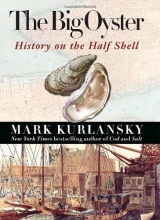 Cover art for The Big Oyster: History on the Half Shell