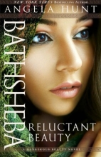 Cover art for Bathsheba: Reluctant Beauty (A Dangerous Beauty Novel)