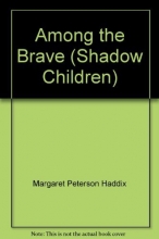 Cover art for Among the Brave (Shadow Children)