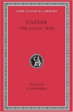 Cover art for Caesar: The Gallic War (Loeb Classical Library) (Latin and English Edition)