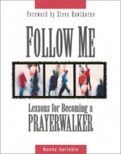 Cover art for Follow Me : Lessons for Becoming a Prayer Walker