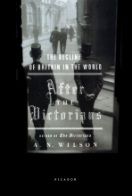 Cover art for After the Victorians: The Decline of Britain in the World