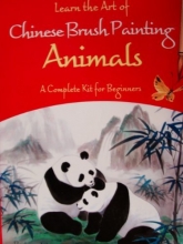 Cover art for Learn the Art of Chinese Brush Painting Animals : A Complete Kit for Beginners