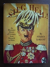 Cover art for Sieg Heil! (Hail to victory): An illustrated history of Germany from Bismarck to Hitler