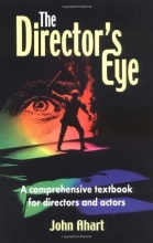 Cover art for The Director's Eye: A Comprehensive Textbook for Directors and Actors