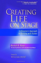 Cover art for Creating Life on Stage: A Director's Approach to Working with Actors