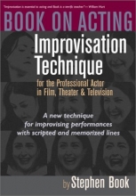 Cover art for Book on Acting: Improvisation Technique for the Professional Actor in Film, Theater, and Television