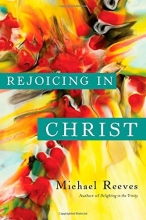 Cover art for Rejoicing in Christ