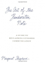 Cover art for The Art of the Handwritten Note: A Guide to Reclaiming Civilized Communication