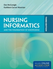 Cover art for Nursing Informatics And The Foundation Of Knowledge