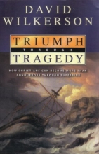 Cover art for Triumph Through Tragedy: How Christians Can Become More Than Conquerors Through Suffering