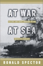 Cover art for At War at Sea: Sailors and Naval Combat in the Twentieth Century