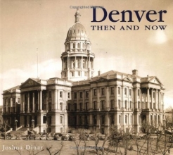 Cover art for Denver Then and Now (Then & Now)