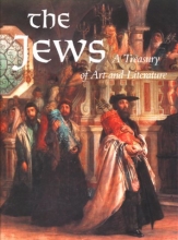 Cover art for The Jews - A Treasury of Art and Literature