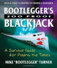 Cover art for Bootlegger's 200 Proof Blackjack: A Survival Guide for Playing the Tables