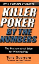 Cover art for Killer Poker By the Numbers: Mathematical Edge for Winning Play