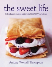 Cover art for The Sweet Life: 101 Indulgent Recipes Made with Splenda