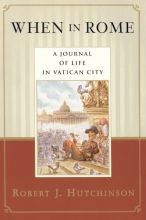 Cover art for When in Rome: A Journal of Life in Vatican City
