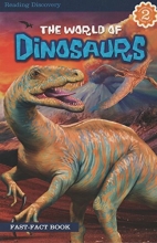 Cover art for The World of Dinosaurs Fast-Fact Book Level Reader 2 Ages 6-9