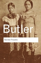 Cover art for Gender Trouble: Feminism and the Subversion of Identity (Routledge Classics)